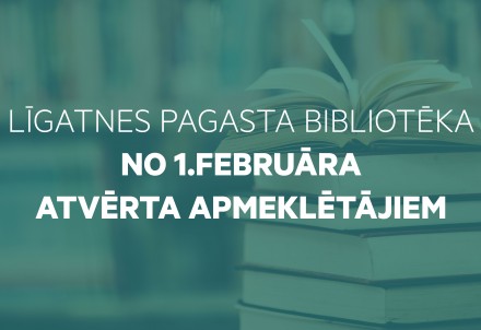 Līgatnes pilsētas bibliotēka no 1.februāra atsāk darbu