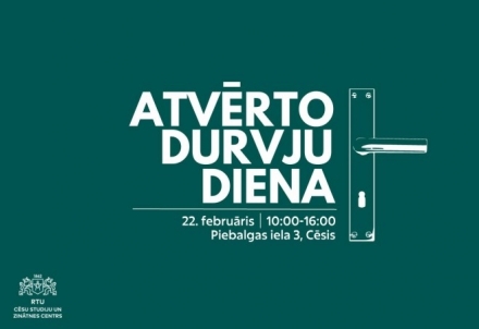 Atvērto durvju diena RTU Cēsu studiju un zinātnes centrā