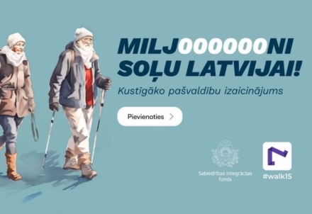 Iesaisties staigāšanas izaicinājumā "Miljoni soļu Latvijai"