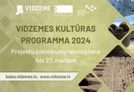Sācies "Vidzemes kultūras programma 2024" projektu konkurss